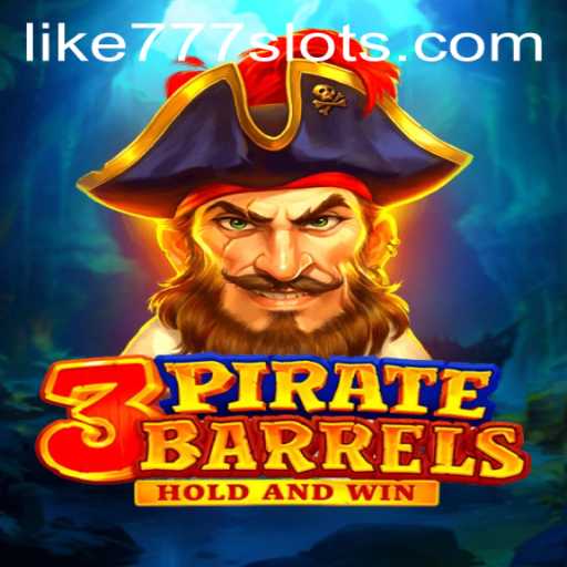 Discover the Exciting World of 3PirateBarrels with LIKE777.COM