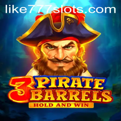 Discover the Exciting World of 3PirateBarrels with LIKE777.COM