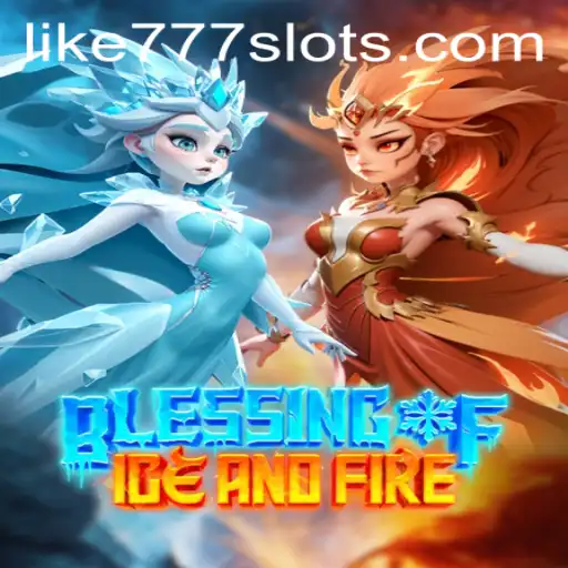 Blessing of Ice and Fire: A New Era of Gaming with LIKE777.COM
