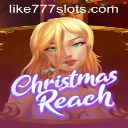 ChristmasReach: A Festive Gaming Experience with LIKE777.COM