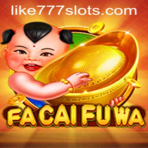 Exploring the Thrilling World of FaCaiFuWa: A Modern Gaming Adventure