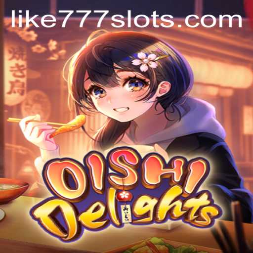 Discover OishiDelights: A Culinary Adventure with LIKE777.COM