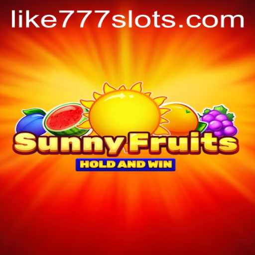 Discover the Juicy World of SunnyFruits at LIKE777.COM