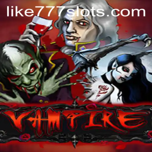 Discover the Enigmatic World of 'Vampire' in LIKE777.COM